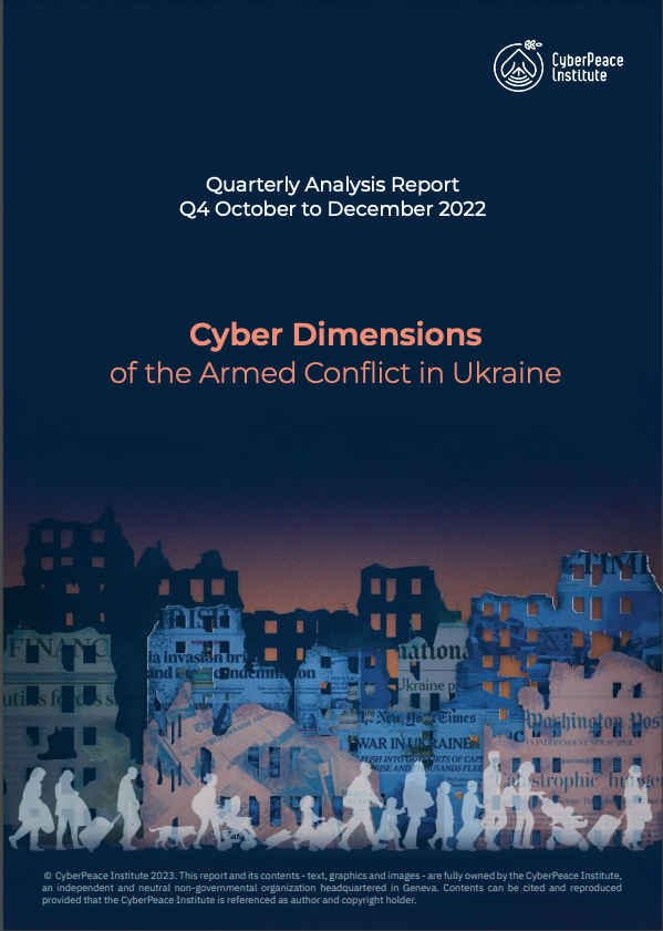 Cyber Dimensions of the Armed Conflict in Ukraine – Q4 2022