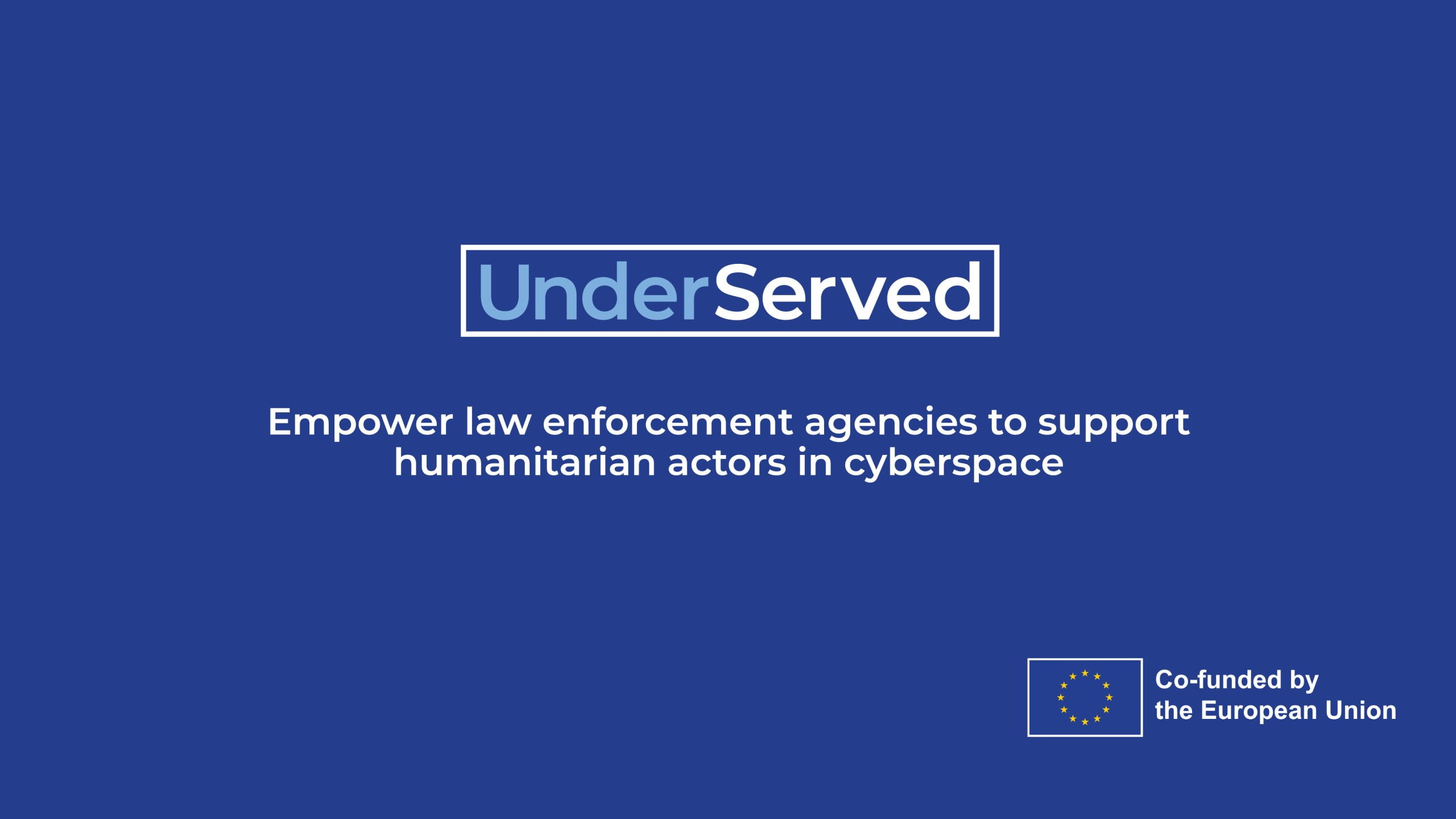 Uniting to protect vulnerable Sectors from Cybercrime: Launch of the EU-funded UnderServed Project